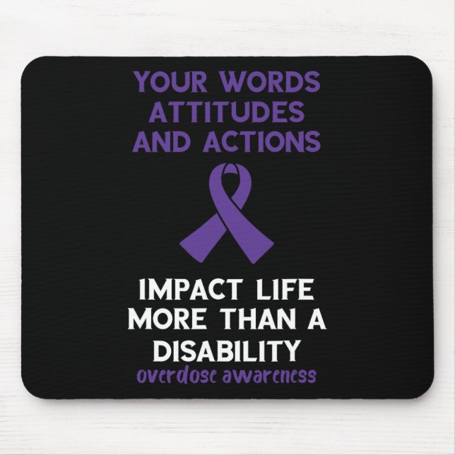 Your Words Attitude Actions Purple Ribbon Overdose Mouse Pad (Front)