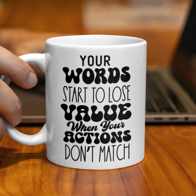 Your Words Motivational Coffee Lovers Gift  Mug (Creator Uploaded)