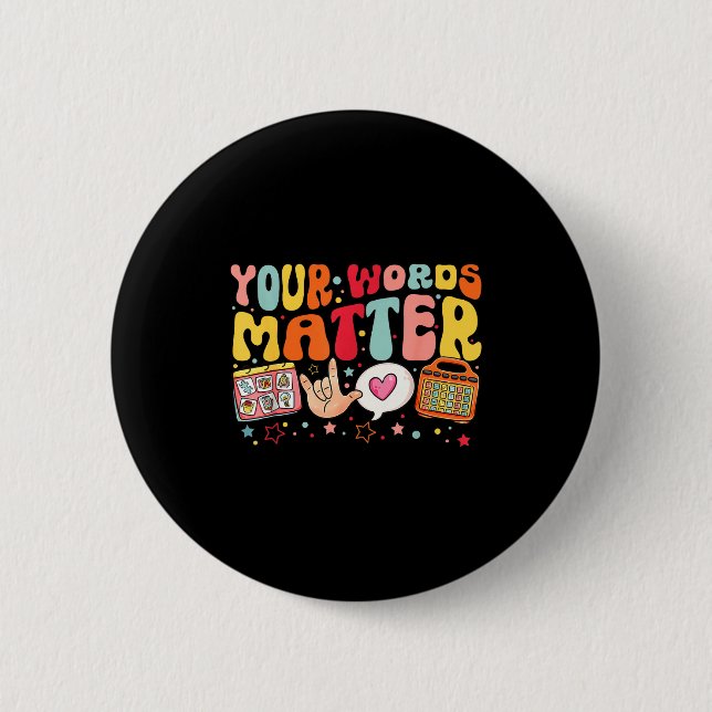 Your Words Speech Therapy Language Pathologist Slp 2 Inch Round Button (Front)