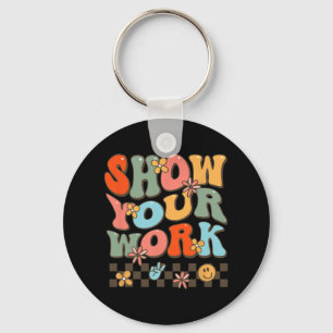 Your Work Teachers Womens Math Music History Teach Keychain