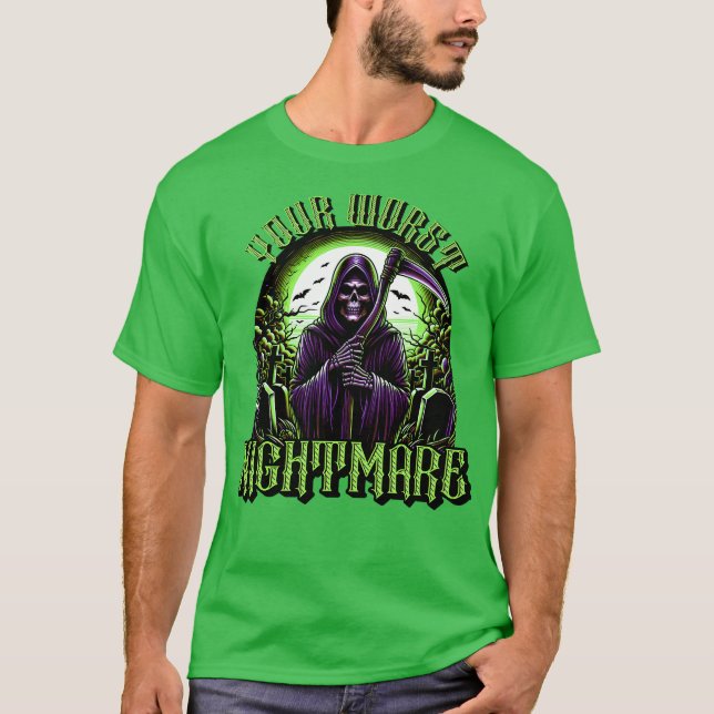 YOUR WORST NIGHTMARE T-Shirt (Front)