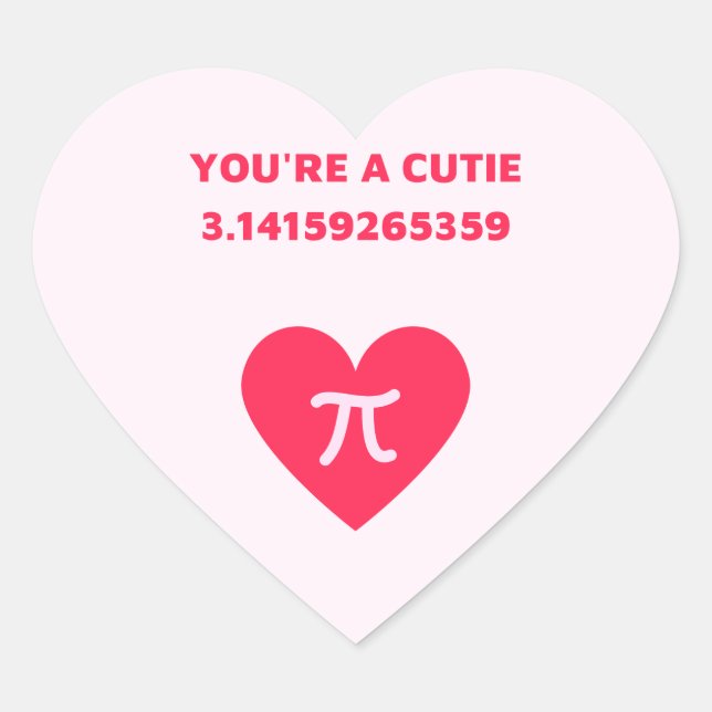 You're a cutie pi heart sticker (Front)