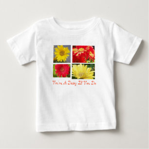 You're a Daisy if you do Baby T-Shirt