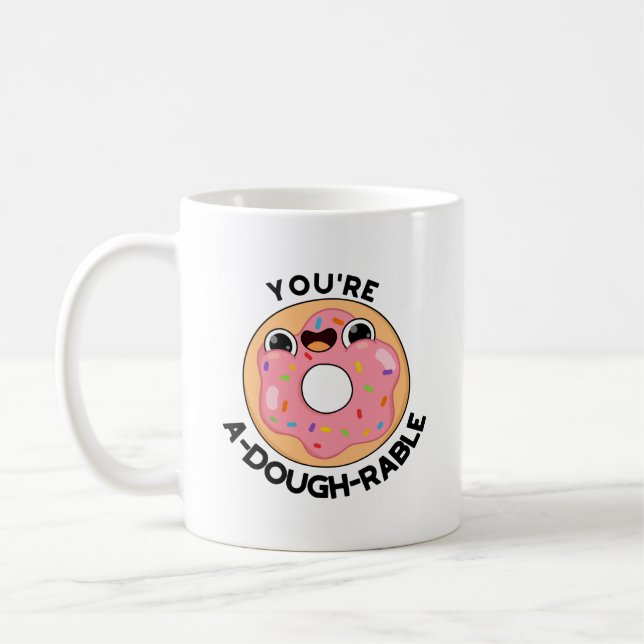 You're A-Dough-Rable Funny Doughnut Pun  Coffee Mug (Left)