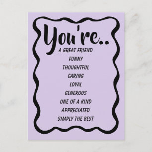 You're A Great Friend Funny Thoughtful Caring Postcard