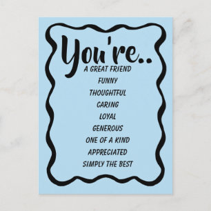 You're A Great Friend Funny Thoughtful Caring Postcard
