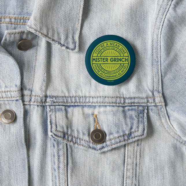 You're a Mean One Mister Grinch 2 Inch Round Button (In Situ)