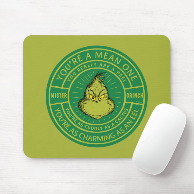 You're a Mean One Mister Grinch Badge Mouse Pad (With Mouse)