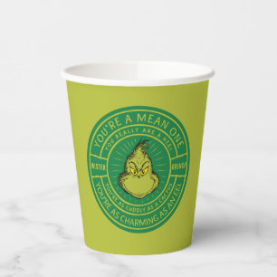 You're a Mean One Mister Grinch Badge Paper Cups