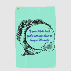 You're a Mermaid Golf Towel