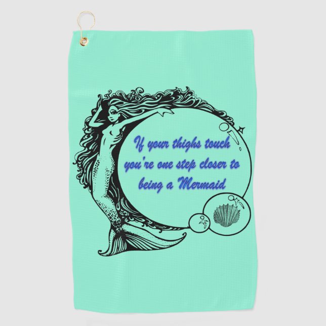 You're a Mermaid Golf Towel (Front)