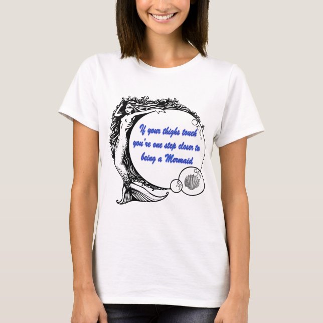 You're a Mermaid T-Shirt (Front)