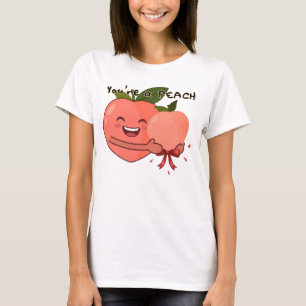 You're a Peach T-Shirt