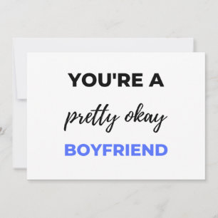 You're A Pretty Okay Boyfriend Black Holiday Card