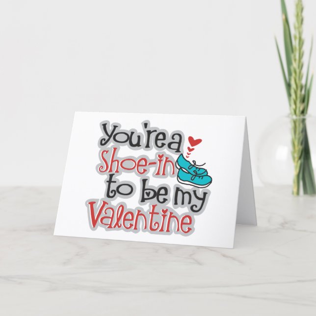 You're a "Shoe"-in to be... Funny Valentine's Day Holiday Card (Front)