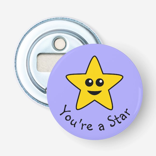 You're a Star Bottle Opener (Front)