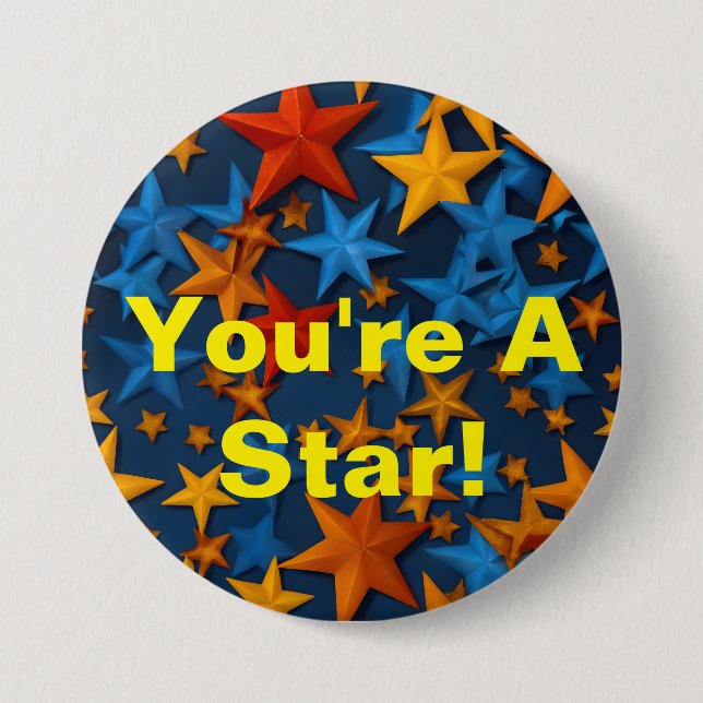 "You're a Star!" Colorful Star Achievement Badge 3 Inch Round Button (Front)