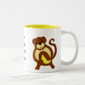 You're always Monkey'n Around Two-Tone Coffee Mug