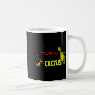 Youre As Cuddly As A Cactus Quote Coffee Mug