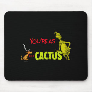 Youre As Cuddly As A Cactus Quote Mouse Pad
