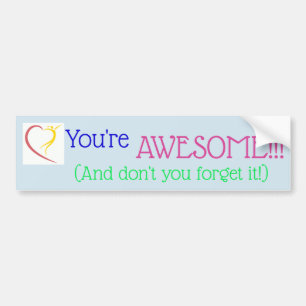 You're AWESOME!!! sticker
