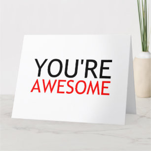 YOU'RE AWESOME THANK YOU CARD