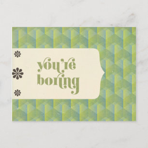 You're Boring Postcard
