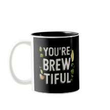 You're Brew-tiful, Awesome Black Mug