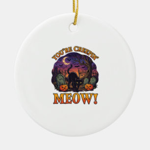 Youre Creepin Meow Halloween Black Cat Pumpkins Gr Ceramic Ornament