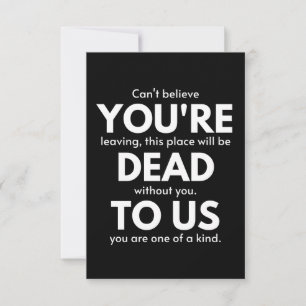 You're Dead To Us, Coworker Going Away, Funny Card