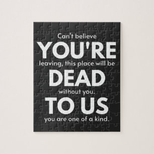 You're Dead To Us, Coworker Going Away, Funny Jigsaw Puzzle