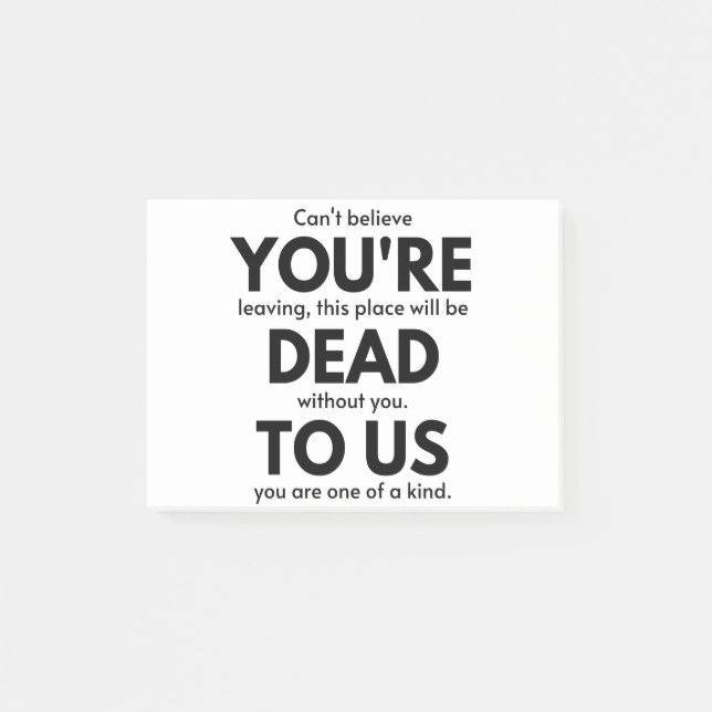 You're Dead To Us, Coworker Leaving Gift, Employee Post-it Notes (Front)