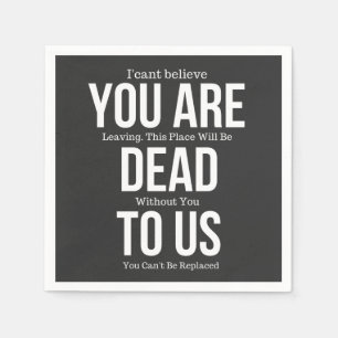 youre dead to us napkin
