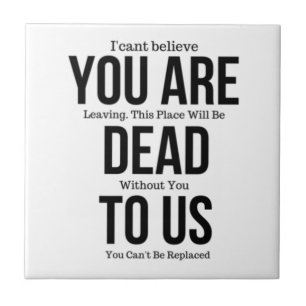 You're Dead to Us Now Magnet Tile