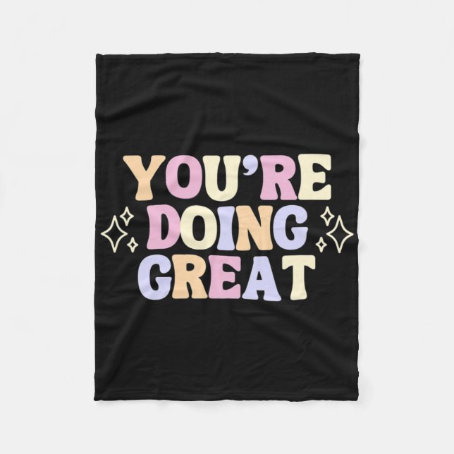 You're Doing Great  Fleece Blanket (Front)