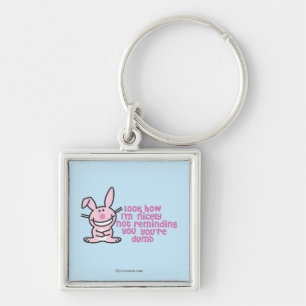 You're Dumb Keychain