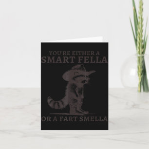 You're Either A Smart Fella Or A Fart Smella Vinta Card