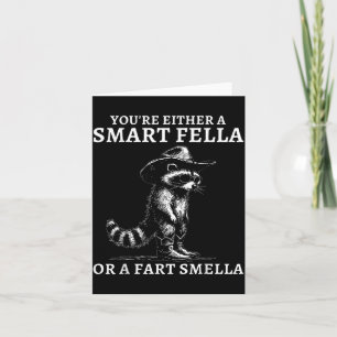 You're Either A Smart Fella Or A Fart Smella Vinta Card