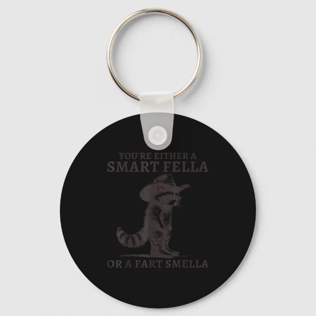 You're Either A Smart Fella Or A Fart Smella Vinta Keychain (Front)
