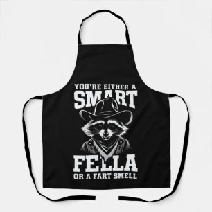 You're Either A Smart Fella or Fart Smella Apron