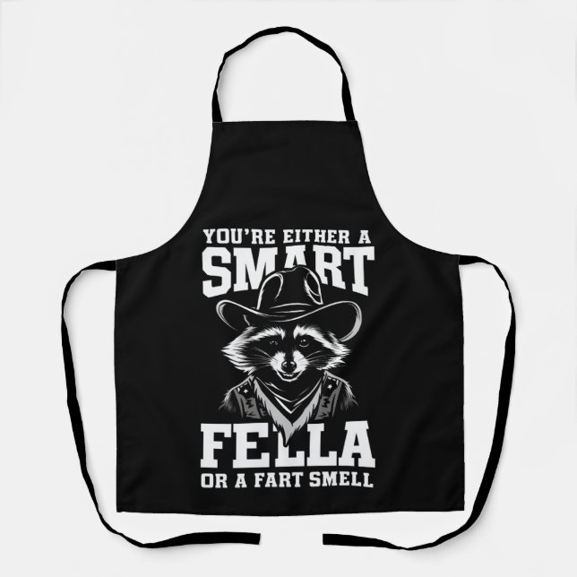 You're Either A Smart Fella or Fart Smella Apron (Front)