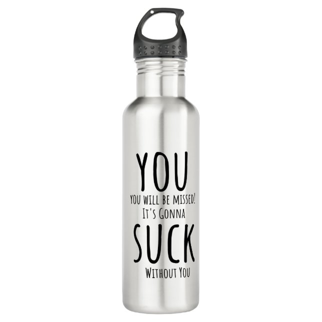 You're escaping, leaving 710 ml water bottle (Front)