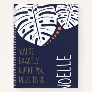 You're Exactly Where You Need to Be   Navy Blue Notebook