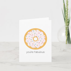 You're Fabulous Doughnut Greeting Card