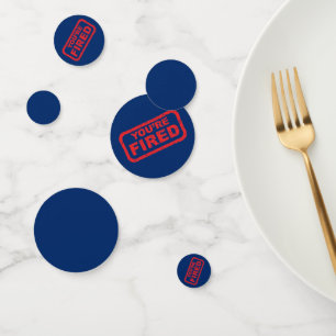 You're Fired Impeachment Party Confetti