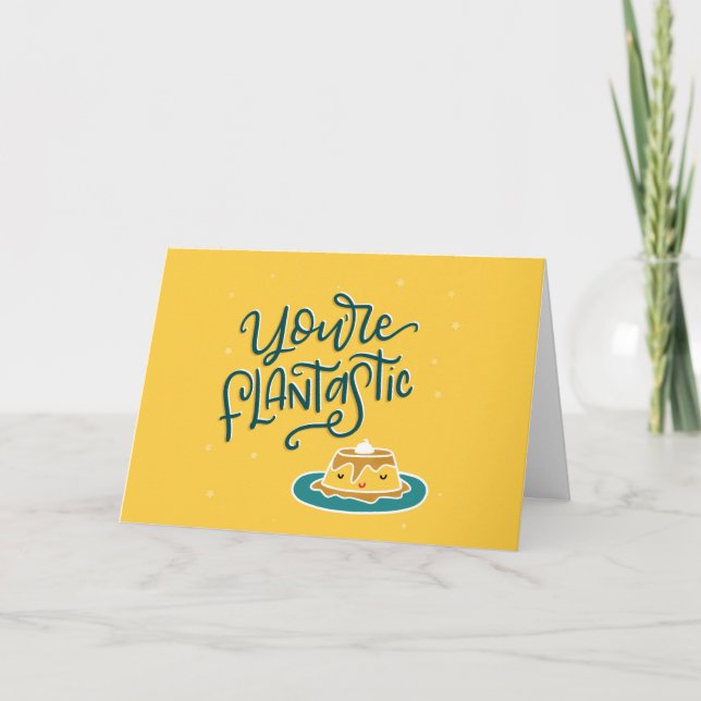 You're FLAN-tastic Card (Front)