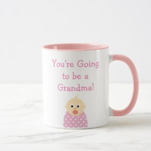 You're going to be a Grandma coffee mug