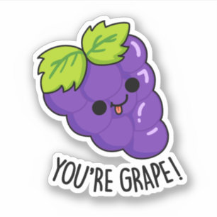 You're Grape Funny Fruit Pun