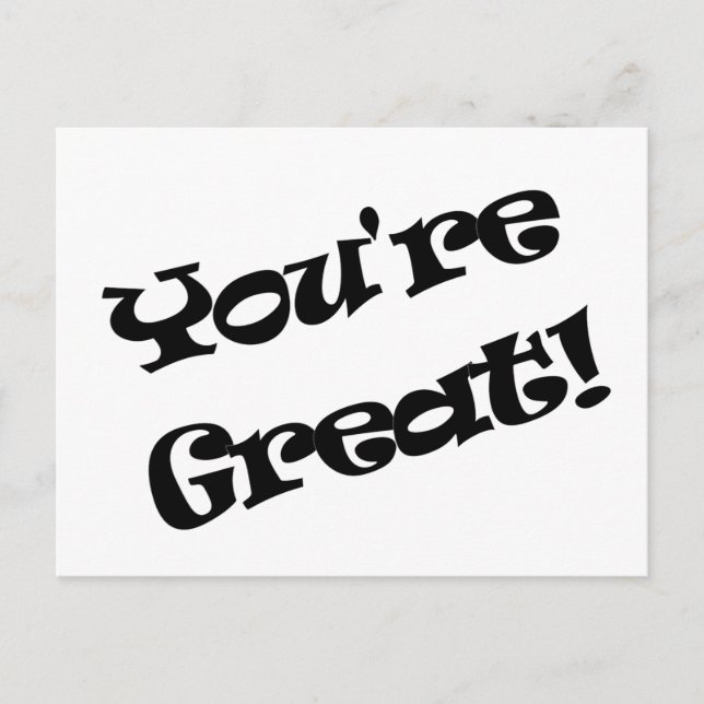 You're Great Postcard (Front)