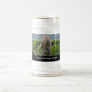 Your'e Having A Giraffe Beer Stein
